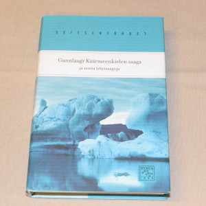 Gunnlaugr Käärmeenkielen saaga ja muita lyhytsaagoja